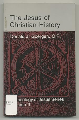 Immagine del venditore per The Jesus of Christian History (Theology of Jesus Series, Volume 3) venduto da Between the Covers-Rare Books, Inc. ABAA