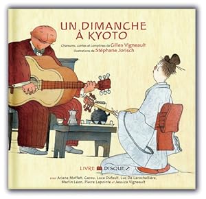 Seller image for Un dimanche à Kyoto (Secret Mountain Audio Series) (French Edition) by Vigneault, Gilles [FRENCH LANGUAGE - Hardcover ] for sale by booksXpress