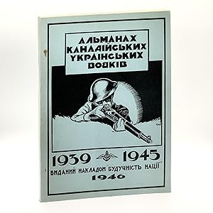 Almanac of Ukrainian Canadian Servicemen, 1939-1945