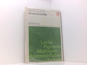 Seller image for Wissensspeicher Anstrichstoffe. Lacke, Pigmente, Malfarben, Vorstreichfarben, Tapeten. for sale by Book Broker