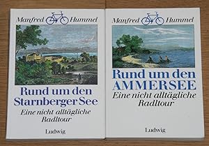 2 Bücher: Rund um den Starnberger See. Rund um den Ammersee. Eine nicht alltägliche Radltour.