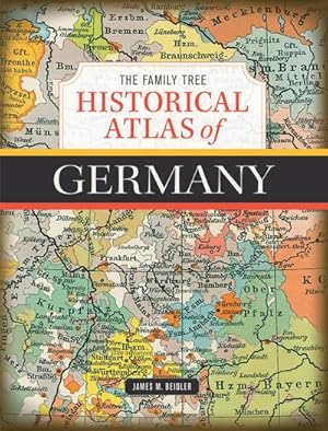 Bild des Verkufers fr The Family Tree Historical Atlas of Germany zum Verkauf von AHA-BUCH