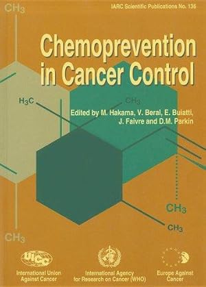 Bild des Verkufers fr Chemoprevention in Cancer Control (International Agency for Research on Cancer Scientific Publications) zum Verkauf von WeBuyBooks