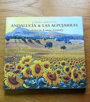 Lionel Aggett's Andalucia and Las Alpujarras: An Artist in Lemon Country.