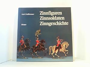 Imagen del vendedor de Zinnfiguren - Zinnsoldaten - Zinngeschichte. a la venta por Antiquariat Uwe Berg