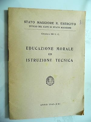Seller image for STATO MAGGIORE ESERCITO Circolare 200 U.C. EDUCAZIONE MORALE ED ISTRUZIONE TECNICA for sale by Historia, Regnum et Nobilia