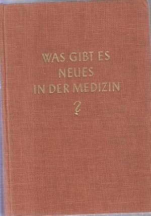 Seller image for Was gibt es Neues in der Medizin ? Spiegelbild der medizinischen Presse. for sale by Allguer Online Antiquariat