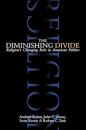 Bild des Verkufers fr The Diminishing Divide: Religion\ s Changing Role in American Politics zum Verkauf von moluna