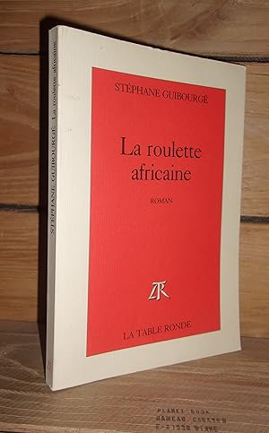 Immagine del venditore per LA ROULETTE AFRICAINE venduto da Planet's books