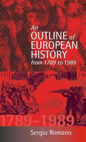 Imagen del vendedor de An Outline of European History From 1789 to 1989 a la venta por AHA-BUCH GmbH