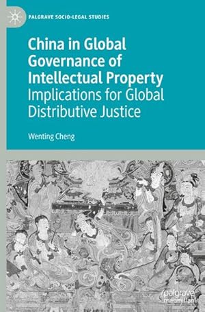 Seller image for China in Global Governance of Intellectual Property : Implications for Global Distributive Justice for sale by AHA-BUCH GmbH