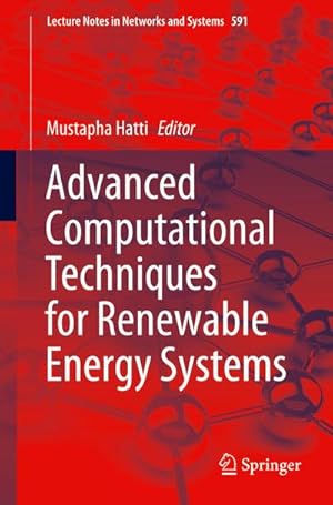 Bild des Verkufers fr Advanced Computational Techniques for Renewable Energy Systems zum Verkauf von AHA-BUCH GmbH