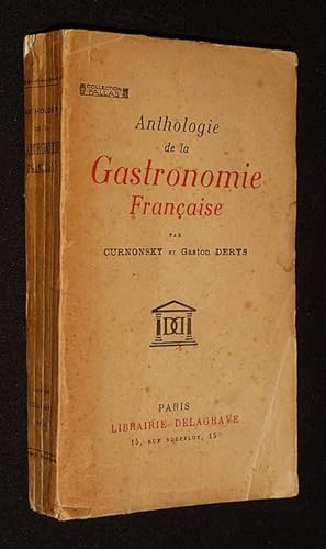 Image du vendeur pour Anthologie de la gastronomie franaise mis en vente par Abraxas-libris