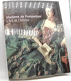 Madame de Pompadour und die Künste : [anläßlich der Ausstellung "Madame de Pompadour - l'Art et l...