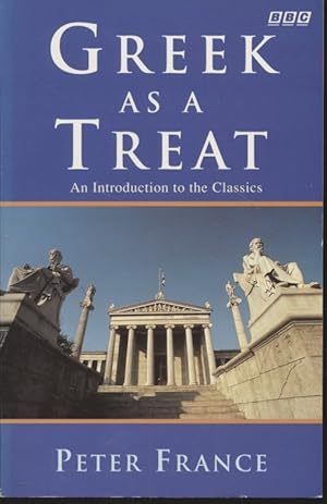 Seller image for Greek as a Treat. An Introduction to the Classics (BBC). for sale by Fundus-Online GbR Borkert Schwarz Zerfa
