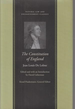 Lolme, J: Constitution of England: Or, an Account of the English Government (Natural Law and Enli...