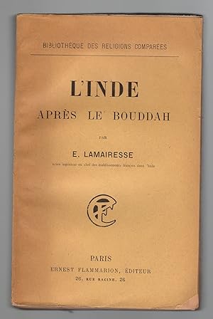 Bild des Verkufers fr L' Inde aprs le Bouddha. zum Verkauf von Librairie Seigneur