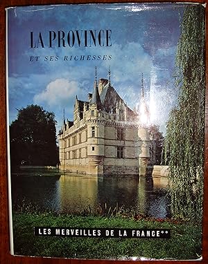 Les merveilles de la France. La province et ses richesses.