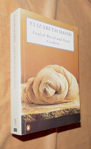 English Bread and Yeast Cookery (Cookery Library)