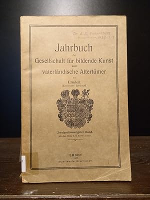 Jahrbuch der Gesellschaft für bildende Kunst und vaterländischer Altertümer zu Emden. 22. Band.