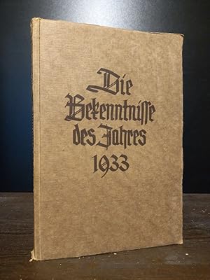 Die Bekenntnisse und grundsätzlichen Äußerungen zur Kirchenfrage des Jahres 1933. Gesammelt und e...