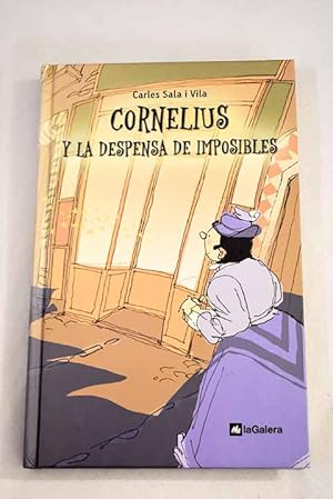 Imagen del vendedor de Cornelius y la despensa de imposibles a la venta por Alcan Libros