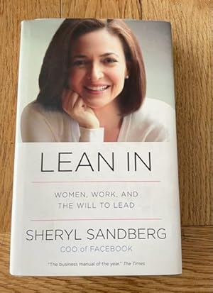 Bild des Verkufers fr Lean In: Women Work and the Will to Lead zum Verkauf von N K Burchill Rana Books