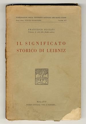 Bild des Verkufers fr Il significato storico di Leibniz. zum Verkauf von Libreria Oreste Gozzini snc