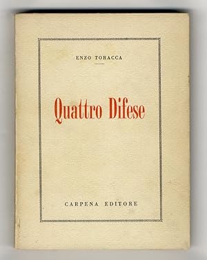 Quattro difese [in difesa di Giovanni Governato, Orlando Danese, Celeste Genova, Eduard Florin].