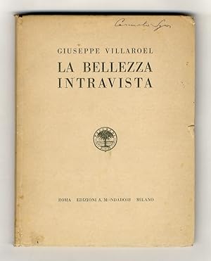 Bild des Verkufers fr La bellezza intravista. Liriche. zum Verkauf von Libreria Oreste Gozzini snc