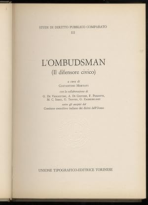 L'ombudsman. (Il difensore civico). Con la collaborazione di G. De Vergottini, A. Di Giovene, F. ...