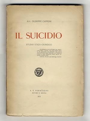 Il suicidio. Studio etico-giuridico.