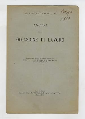 Ancora sulla occasione di lavoro.