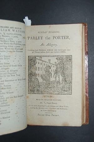 Parley the Porter, An Allegory. Shewing how Robbers without can never get into an House unless th...