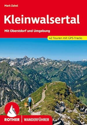 Kleinwalsertal. 42 Touren mit GPS-Tracks Mit Oberstdorf und Umgebung