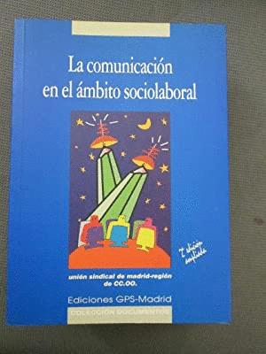 Imagen del vendedor de LA COMUNICACIÓN EN EL ÁMBITO SOCIOLABORAL a la venta por libro inmortal