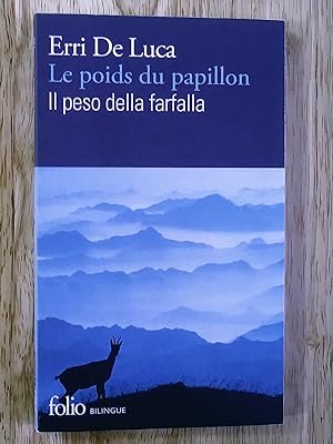 Seller image for Le poids du papillon/Il peso della farfalla for sale by Claudine Bouvier