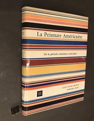 La peinture américaine. De la période coloniale à nos jours.