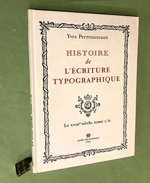 Bild des Verkufers fr Histoire de l'criture typographique. Le XVIII sicle, tome I/II. zum Verkauf von Librairie Devaux