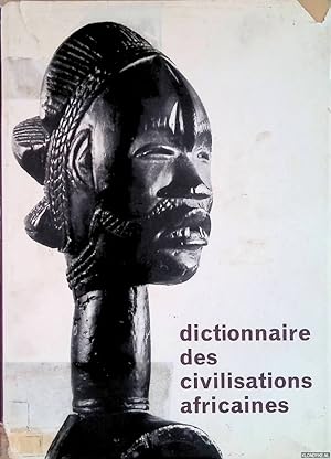 Seller image for Dictionnaire des civilisations africaines for sale by Klondyke