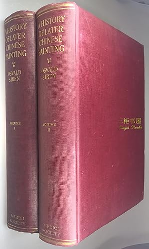 Bild des Verkufers fr A History of Later Chinese Painting. 2 Volumes. Limited to 500 Numbered Copies. SIGNED and INSCRIBED by Victoria Contag with Her Personal Chop zum Verkauf von Chinese Art Books