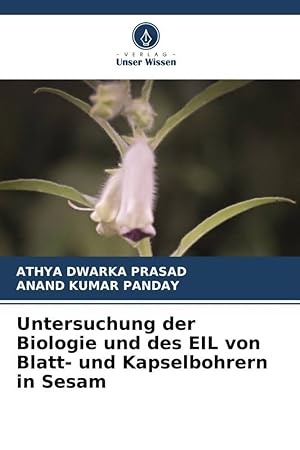 Seller image for Untersuchung der Biologie und des EIL von Blatt- und Kapselbohrern in Sesam for sale by moluna