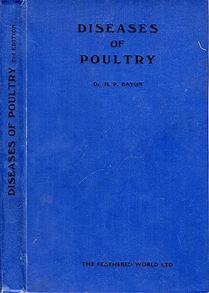 Diseases of Poultry: their prevention and treatment : A Practical Guide to Good health in Fowls