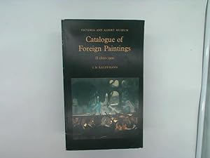 Bild des Verkufers fr Catalogue of Foreign Paintings .Band II zum Verkauf von Das Buchregal GmbH