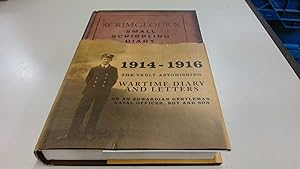 Imagen del vendedor de Scrimgeours Small Scribbling Diary - 1914 - 1916 - The Truly Astonishing Wartime Diary and Letters of an Edwardian Gentleman, Naval Officer, Boy and Son a la venta por BoundlessBookstore