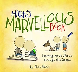 Seller image for Marks Marvellous Book: Learning about Jesus through the Gospel (Hardcover) for sale by InventoryMasters