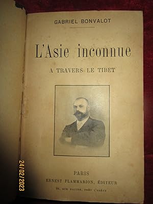 Seller image for L'ASIE INCONNUE  TRAVERS LE TIBET for sale by LA FRANCE GALANTE