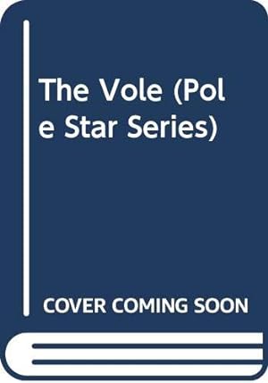 Bild des Verkufers fr The Vole (Pole Star Series) zum Verkauf von WeBuyBooks