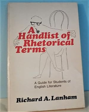 A Handlist of Rhetorical Terms: A Guide for Students of English Literature