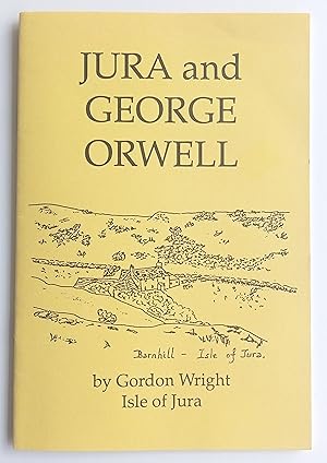 Seller image for Jura and George Orwell for sale by Hodmandod Books